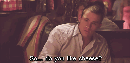 so do you like cheese?