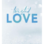 Twisted Love - Ana Huang