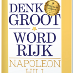 Denk groot & word rijk