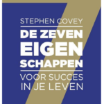 De zeven eigenschappen voor succes in je leven