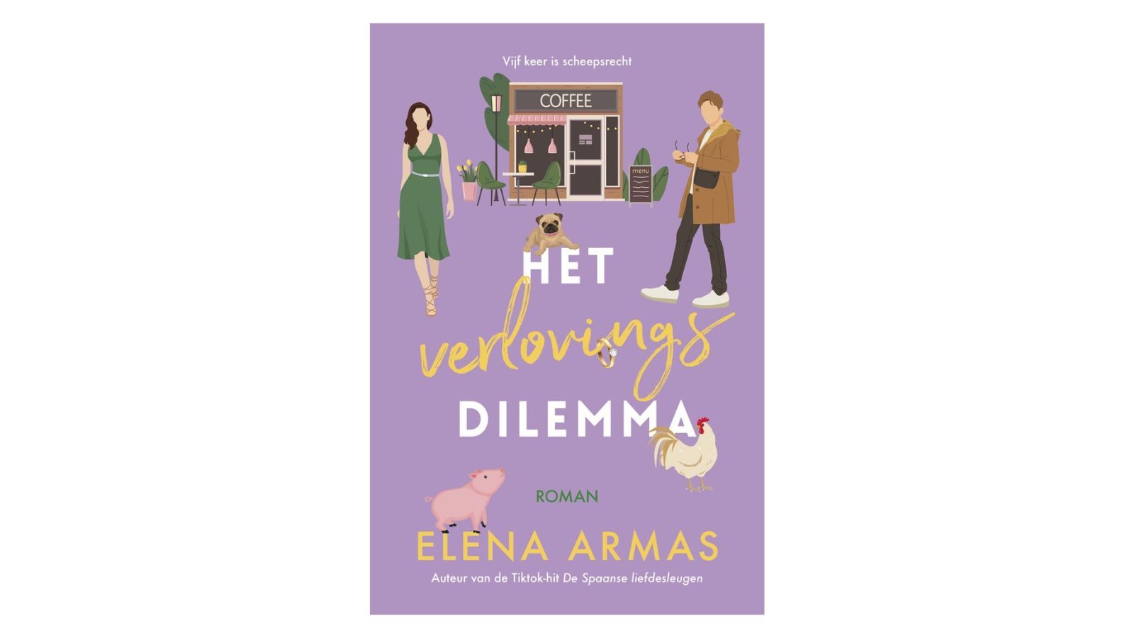 Het Verlovingsdilemma - Elena Armas